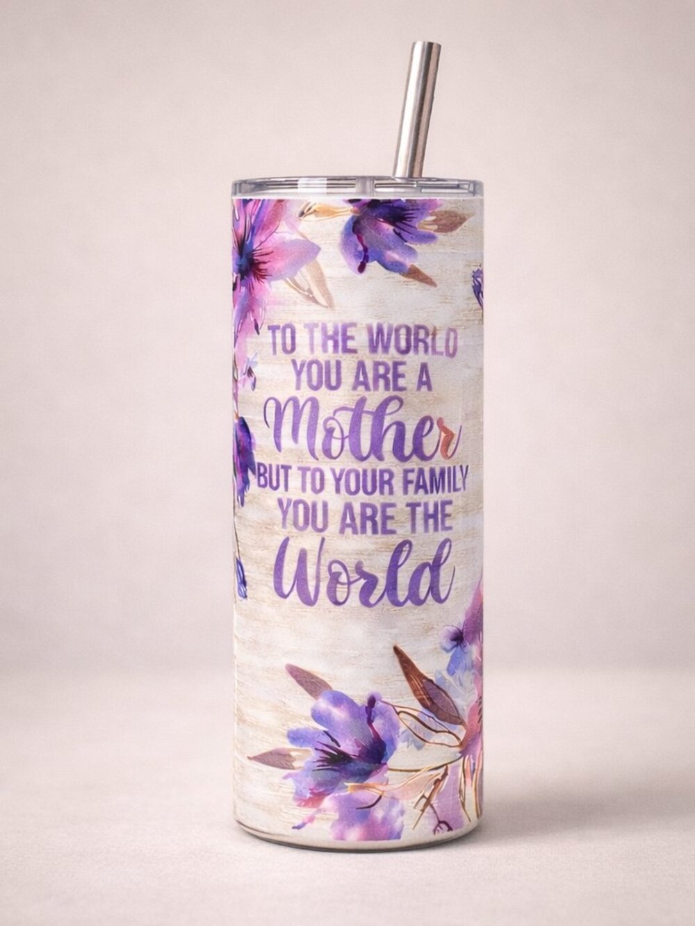 20 oz Mother Quote Floral Skinny Tumbler | Mother’s Day Gif Travel Cup